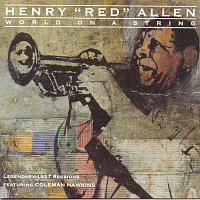 Henry "Red" Allen – World On A String