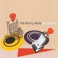 The High Llamas – Snowbug