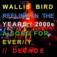 Wallis Bird – Hope There's Someone [Reeling In The Years Version]