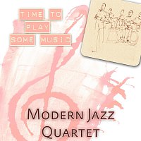 Modern Jazz Quartet – Time To Play Some Music
