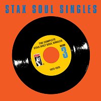 Různí interpreti – The Complete Stax / Volt Soul Singles, Vol. 3: 1972-1975