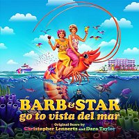 Christopher Lennertz & Dara Taylor – Barb & Star Go to Vista Del Mar (Original Motion Picture Soundtrack)