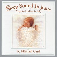 Michael Card – Sleep Sound In Jesus [Platinum Edition]