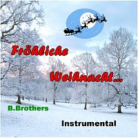 B.Brothers – Frohliche Weihnacht ...