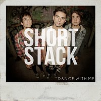 Short Stack – Dance With Me