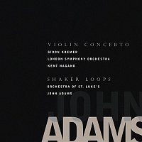 John Adams – Violin Concerto / Shaker Loops