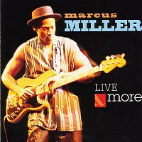 Marcus Miller – Live and More
