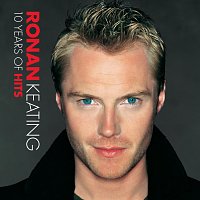 Ronan Keating – 10 Years Of Hits