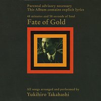 Yukihiro Takahashi – Fate Of Gold