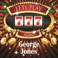 George Jones – Lets play again