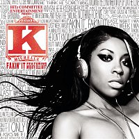 K. Michelle, Missy Elliott – Fakin' It