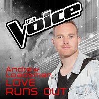 Andrew Loadsman – Love Runs Out [The Voice Australia 2016 Performance]