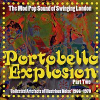 Různí interpreti – Portobello Explosion, Part 2: The Mod Pop Sound of Swinging London, 1966-1970