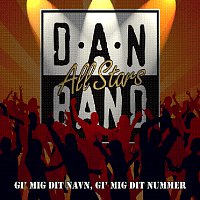 Danband All Stars – Gi' Mig Dit Navn, Gi' Mig Dit Nummer