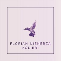 Florian Nienerza – Kolibri