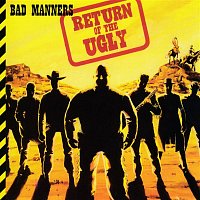 Bad Manners – Return of the Ugly (Deluxe Edition)