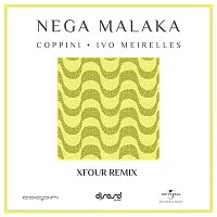 Coppini, Ivo Meirelles, XFour – Nega Malaka [XFour Remix / Radio Version]