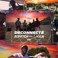 Al Patch, 4Keus – Déconnecté