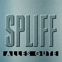 SPLIFF – Alles Gute (Best Of)
