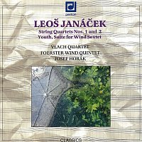 Vlachovo kvarteto, Foerstrovo dechové kvinteto – Janáček: Smyčcové kvartety č. 1 a 2, Mládí