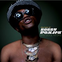 Bobby Womack – The Best Of Bobby Womack - The Soul Years