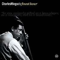 Charles Mingus – Charles Mingus' Finest Hour