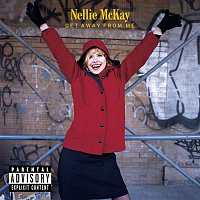 Nellie McKay – Get Away From Me (Explicit)