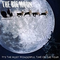 The Big Moon – It’s The Most Wonderful Time Of The Year