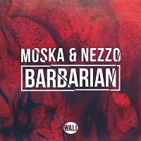 Moska & NEZZO – Barbarian