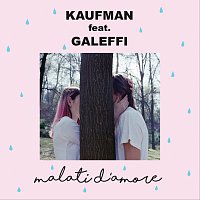 Kaufman, Galeffi – Malati D'Amore