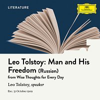 Leo Tolstoy – Tolstoy: Man and His Freedom [Read in Russian]