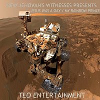 Teo Entertainment – New Jehovah's Witnesses presents - Jesus was a gay/My Rainbow Prince