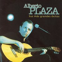 Alberto Plaza – Sus Mas Grandes Exitos