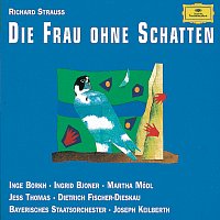 Přední strana obalu CD Strauss, R.: Die Frau Ohne Schatten, Op. 65