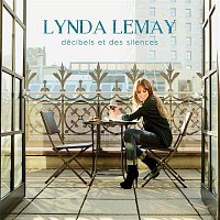 Lynda Lemay – Décibels et des silences (Deluxe Version)