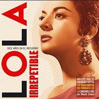 Lola Flores – Lola Irrepetible