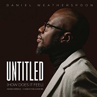 Daniel Weatherspoon, Mark Kibble, Hamilton Hardin – Untitled (How Does It Feel)