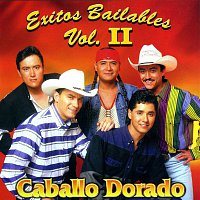 Caballo Dorado – Exitos Bailables Vol. II