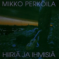 Mikko Perkoila – Hiiria Ja Ihmisia