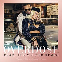 (Love) Overdose [feat. Juicy J] [TSD Remix]