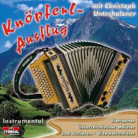 Christoph Unterholzner – Knopferl-Ausflug mit ..