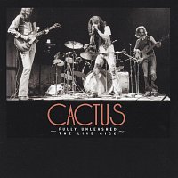 Cactus – Fully Unleashed - The Live Gigs (Live)