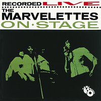 The Marvelettes – The Marvelettes Recorded Live On Stage