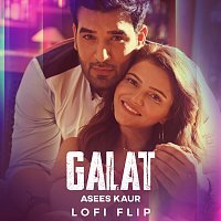 Asees Kaur, DJ Nitish Gulyani – Galat [Lofi Flip]