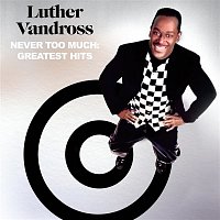 Luther Vandross – Never Too Much: Greatest Hits
