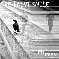 The Faint Smile – Mirage (EP)