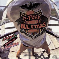 The P-Funk Allstars – Urban Dancefloor Guerillas (Bonus Track Version)