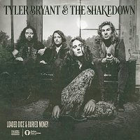 Tyler Bryant & The Shakedown – Loaded Dice & Buried Money