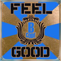 B Code – Feel Good