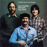 Bill Keith, Tony Trischka, Béla Fleck – Fiddle Tunes For Banjo